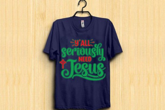 Christmas- T-shart Design, Y’all Serious Review