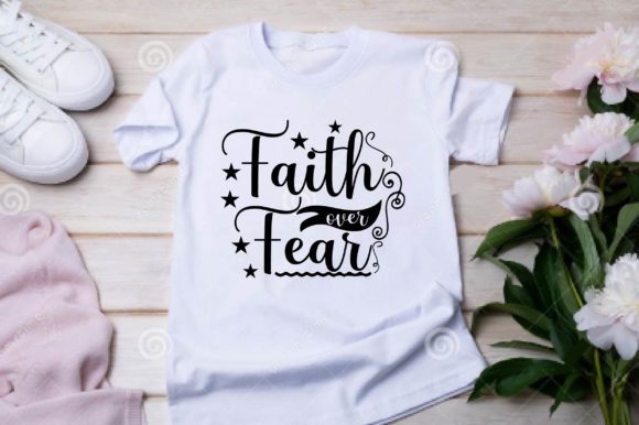Faith over Fear SVG for T-Shirt Designs