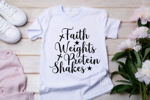 Faith Weights Protein Shakes SVG and T-Shirt Designs