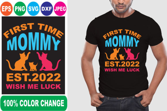 First Time Mommy Wish Me Luck T-Shirt Designs