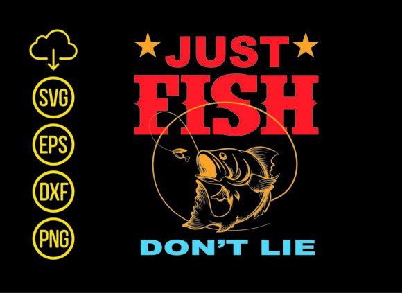 Just Fish Don't Lie T-Shirt Design