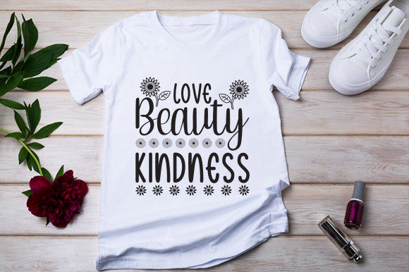 Love Beauty Kindness T-Shirt Design for Brand Campaigns