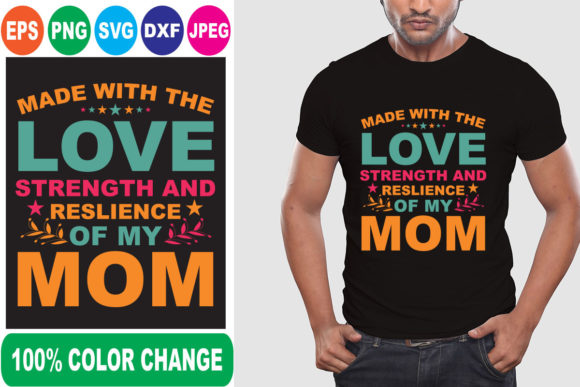 Love of My Mom T-Shirt Design
