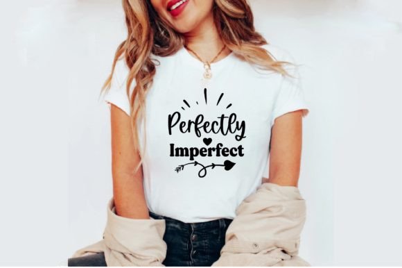 Perfectly Imperfect T-shirt Design