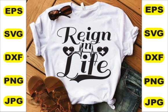 Reign in Life T-Shirt Designs for Branding