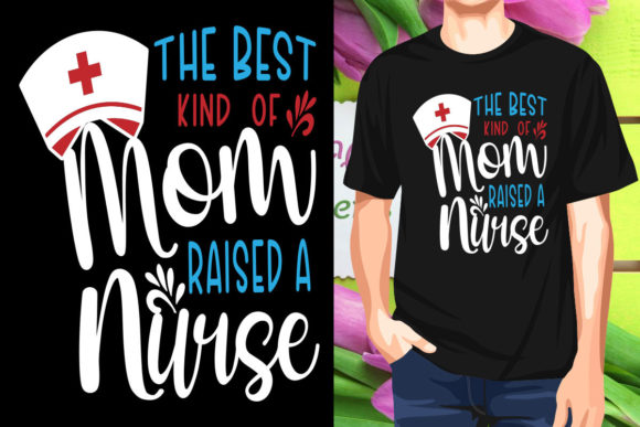 The Best Kind of Mom Raised a Nurse Mom
